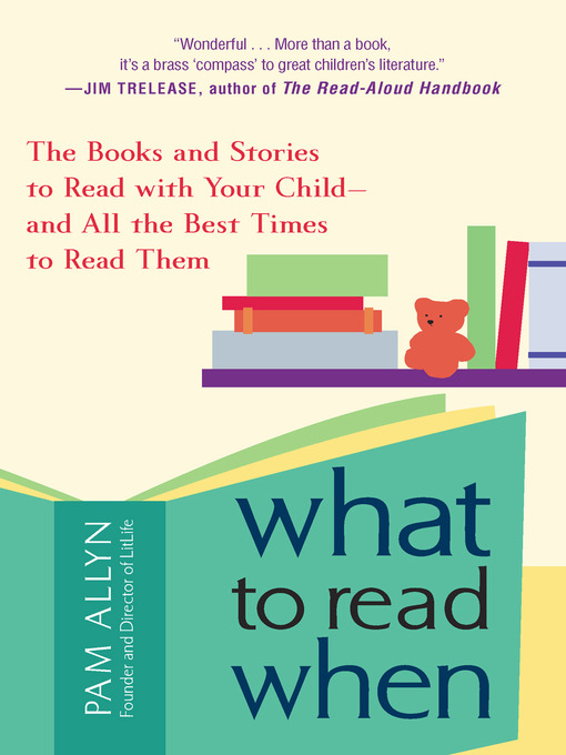 Title details for What to Read When by Pam Allyn - Wait list